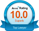 Avvo Rating 10.0 Superb - Top Lawyer